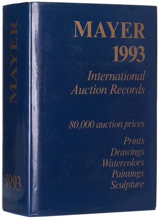 Mayer: международные аукционные продажи за 1993 год. Гравюры, рисунки, акварели, живопись, скульптура: 80 000 аукционных цен [на англ. яз.]. Париж; Нью-Йорк; Лозанна, 1993.