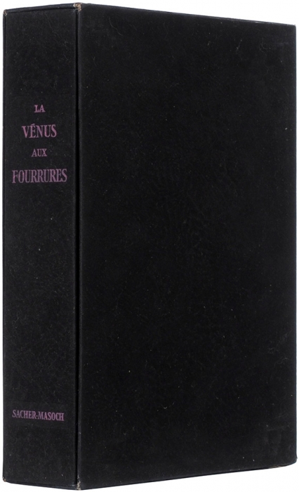 [Удовольствие быть битым: Захер-Мазох в картинках для взрослых] Захер-Мазох, Л., фон. Венера в мехах. [La vénus aux fourrures. На фр. яз.]. Париж: Maurice Gonon, 1954.