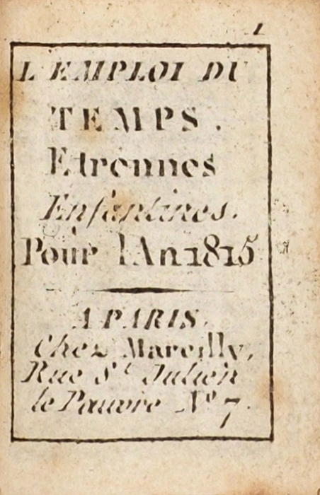 [Миниатюрное издание с гравюрами] Детский месяцеслов на 1815 год. [L’Emploi du temps etrennes enfantines pour l’ani 1815. На фр. яз.]. Париж: Mareilly, 1814.