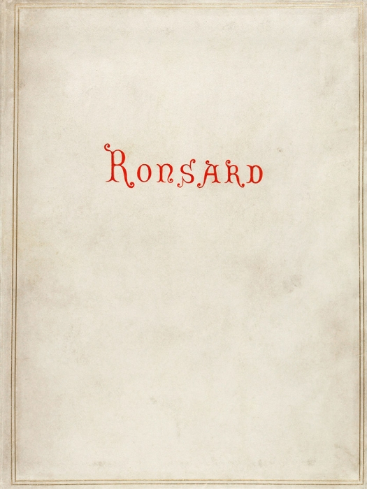 [Эрос и смерть в сюрреалистических гравюрах] Ронсар, П., де. Баллады. [Ronsard Ballade. На фр. яз.]. Париж, [1884].